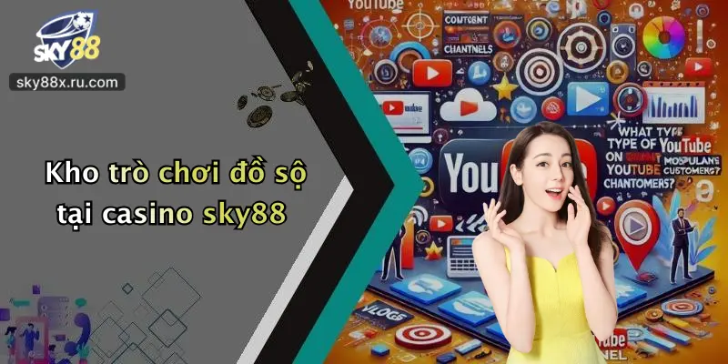 Kho trò chơi đồ sộ tại casino sky88